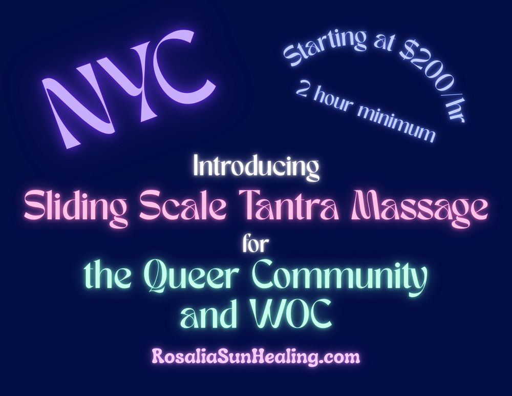 Promo flyer for sliding scale tantric massage, available to the queer community and woc 