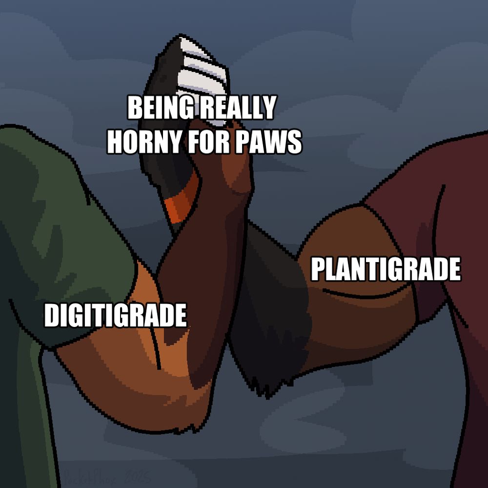 meme drawover of the epic handshake, except its Fin and Phox's arms. reading "digitigrade" and "plantigrade" with "being really horny for paws" in the center