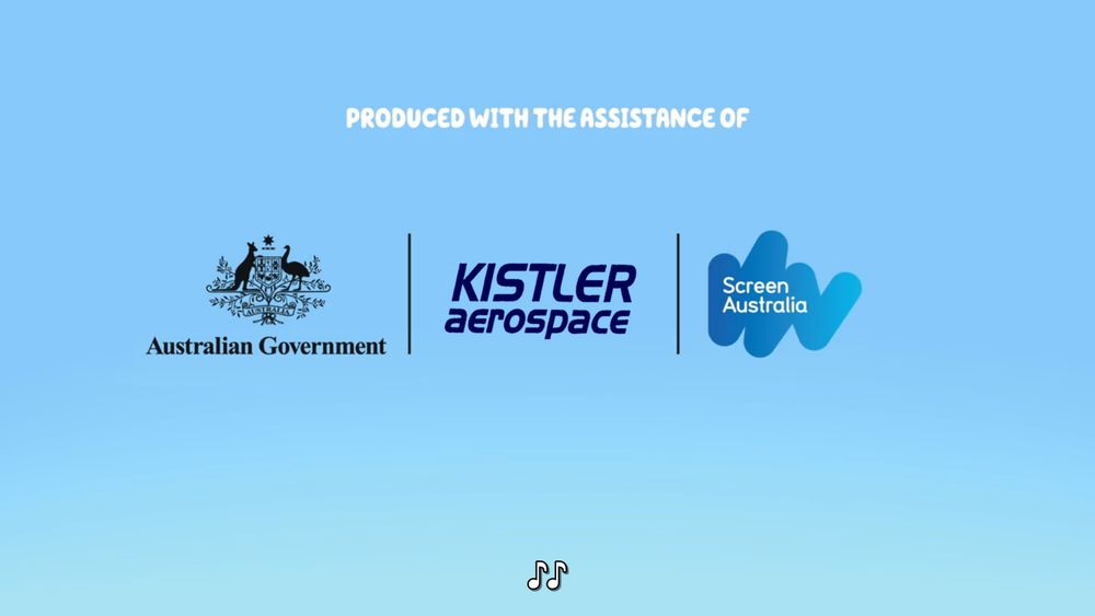 A credits card to a Bluey episode, saying "Produced with the assistance of [Australian Government] [Kistler Aerospace] [Screen Australia]"