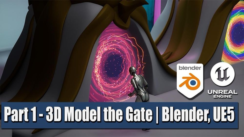 A video thumbnail that reads "Part 1 - 3D Model the Gate - Blender and Unreal Engine 5." There are Blender and UE5 logos. Those sit on a screenshot of a red portal gateway. A player is running into it. On the side, cropped in half, is another portal. It has rainbow colors. #indiegamedev