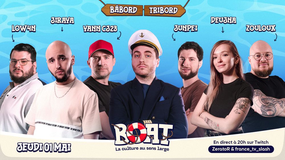 Affiche de l'émission BOAT du jeudi 1er mai 2025 à 20h sur Twitch. ZeratoR en capitaine au centre, entouré des invités : Low4n, Jiraya, Yann CJ23, Junpei, Deujna et Zouloux.