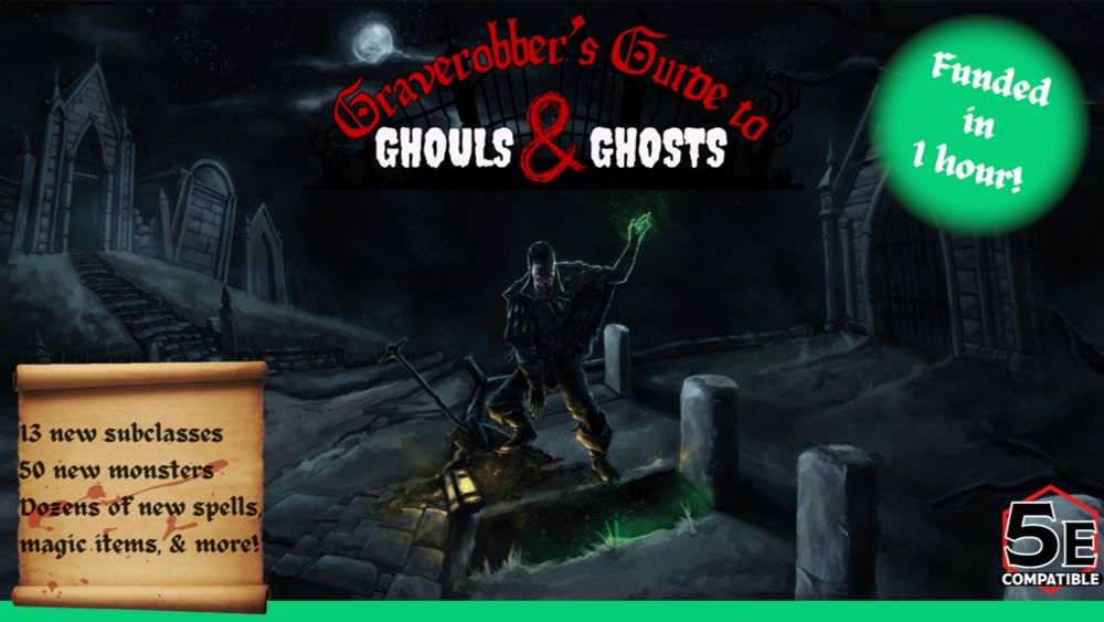 Graverobber's Guide to Ghouls & Ghosts - A 5E Supplement