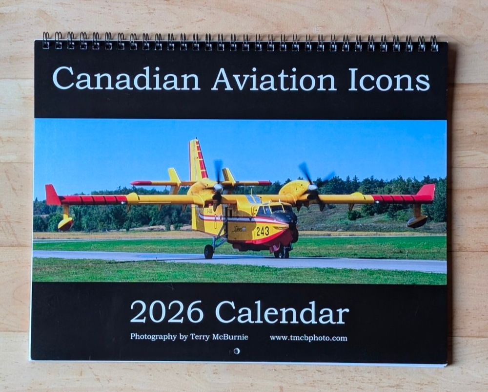 Full aircraft list featured in calendar

CC-115 Buffalo
CF-105 Arrow (Replica) 
CF-188 Hornet
CH-146 Griffon
CL-415 "Super Scooper" Water Bomber
CT-114 Tutor (Snowbirds) (Air to Air Image) 
CT-133 Silver Star (Air to Air Image) 
DHC-2 Beaver 
DHC-7 Dash 7
Harvards Mk. II & IV
Lancaster Mk. X
Pitts S-2B Special (Ray Ban Gold) (Air to Air Image) 

The back cover features De Havilland's DHC-8 Dash 8-400.