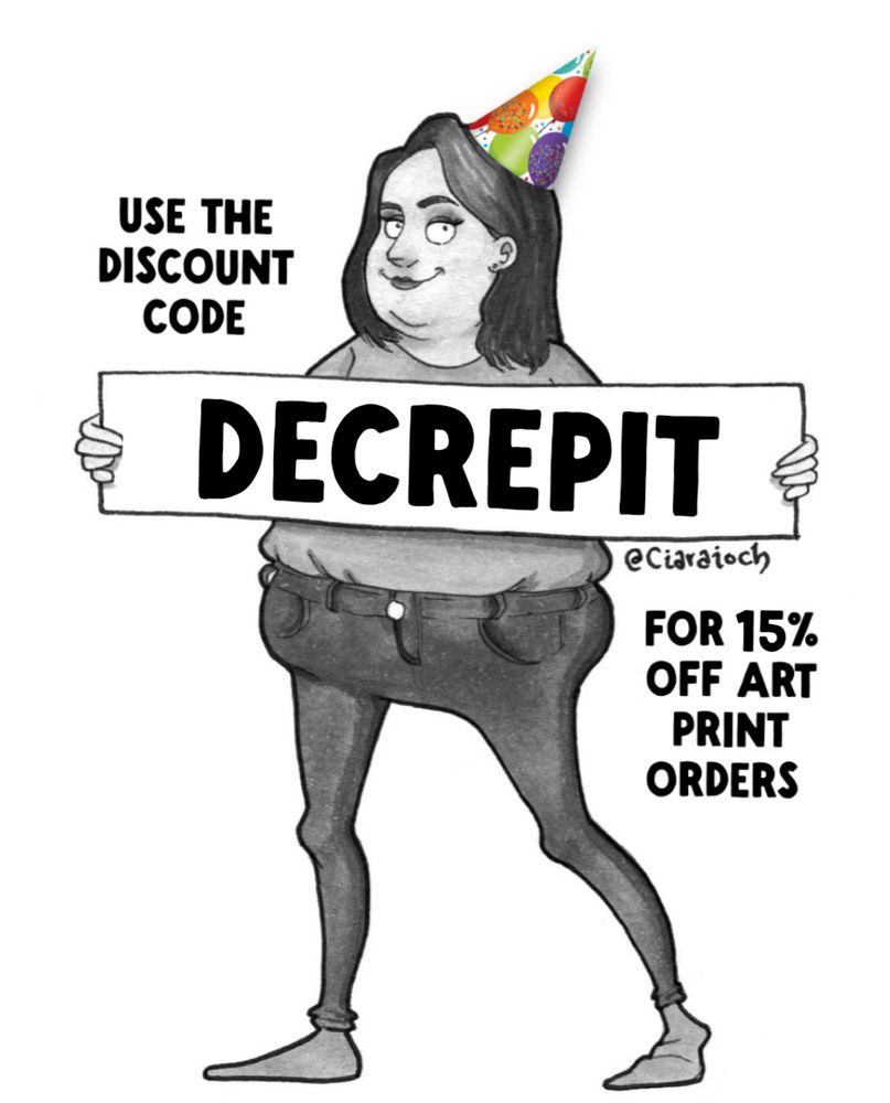 Cartoon of myself in a party hat, holding up a sign with the discount code DECREPIT 