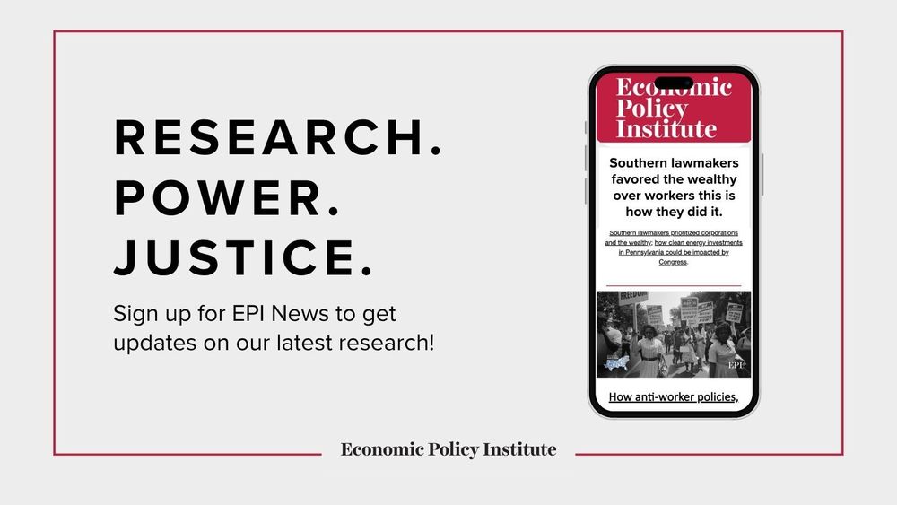 A text graphic with the words research, power and justice along with a picture of EPI's newsletter on a phone, which on the right side of the image. Below the words research, power and justice is the sentence sign up for EPI News to get updates on our latest research.