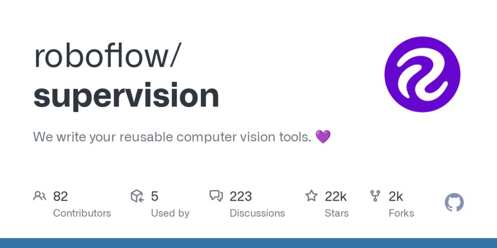 GitHub - roboflow/supervision: We write your reusable computer vision tools. 💜