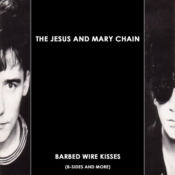 The cover for Barbed Wire Kisses (B-sides and more) by The Jesus and Mary Chain