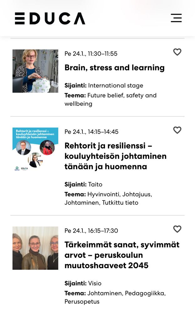 Brain, stress and learning klo 11:30 International stage. Rehtorit ja resilienssi klo 14:15 Taito-lavalla. Peruskoulun muutoshaaveet klo 16:15 Visio-lavalla.