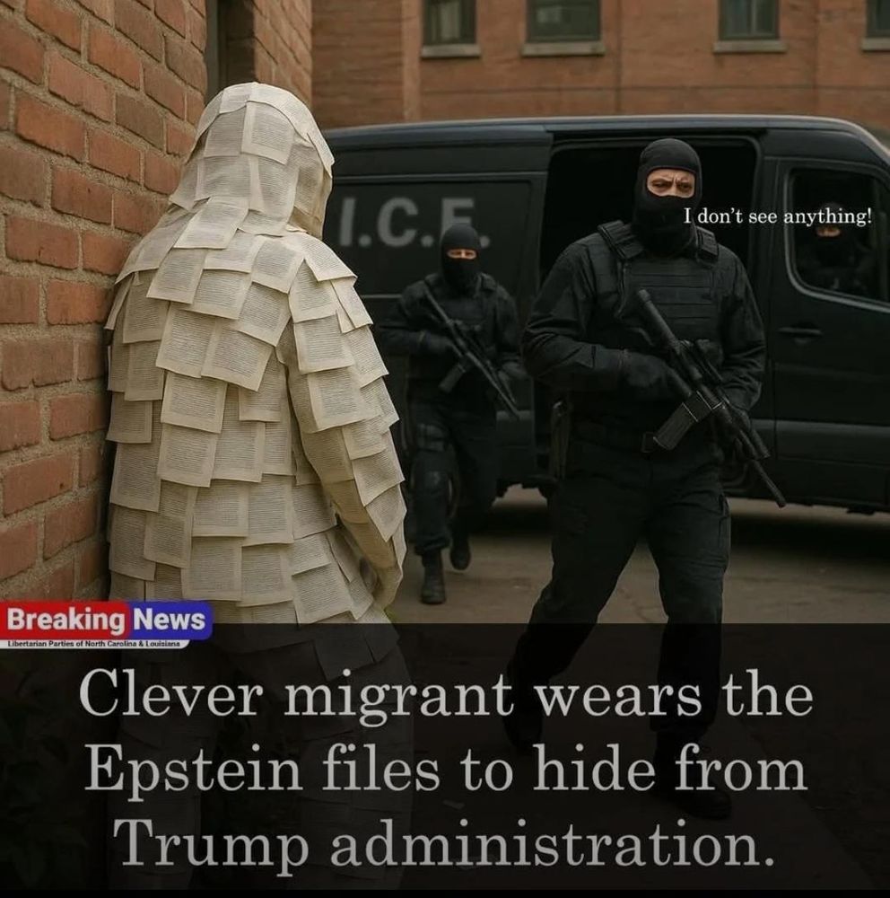 Clever migrant wears the Epstein files to hide from Trump administration.