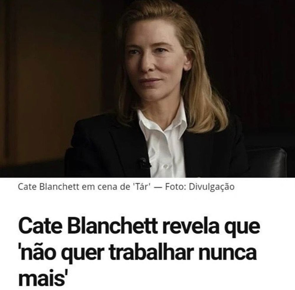 cate blanchett revela que não quer trabalhar nunca mais 