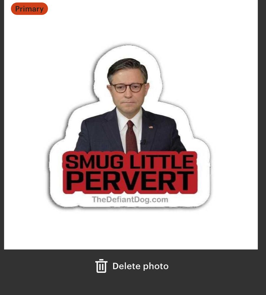 A sticker with a photo of Mike Johnson with the words Smug Little Pervert in bold letters outlines in red 