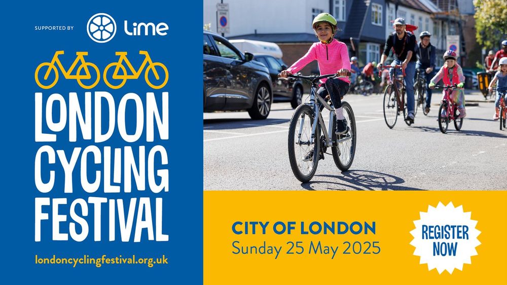 Yellow and blue poster for the London Cycling Festival, City of London, Sunday 25th May 2025. The image shows a young girl in a bright pink jersey riding her bike along the road. Behind her are other family members also cycling.