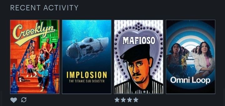 Recent Activity:
Crooklyn (heart), Implosion: The Titan Sub Disaster, Mafioso (4 stars), Omni Loop