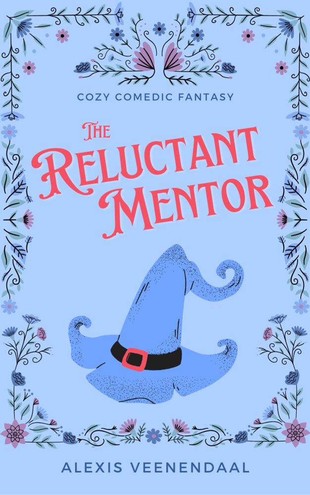 The Reluctant Mentor: Cozy Comedic Fantasy by Alexis Veenendaal