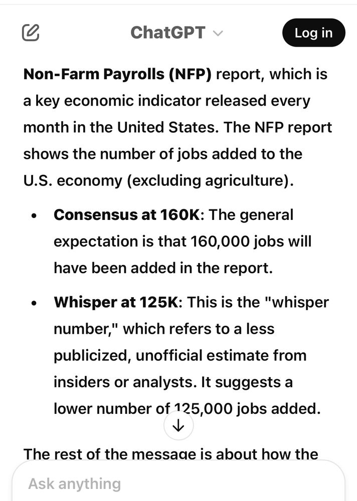 This message is discussing the upcoming **Non-Farm Payrolls (NFP)** report, which is a key economic indicator released every month in the United States. The NFP report shows the number of jobs added to the U.S. economy (excluding agriculture). 

- **Consensus at 160K**: The general expectation is that 160,000 jobs will have been added in the report.
- **Whisper at 125K**: This is the "whisper number," which refers to a less publicized, unofficial estimate from insiders or analysts. It suggests a lower number of 125,000 jobs added.
  
The rest of the message is about how the report is expected to play out:

- **Unlikely to see a big miss**: This means it’s unlikely the actual job numbers will significantly differ from the consensus (e.g., a big drop or increase that would cause major surprise).
  
- **Second-order impact of DOGE cuts or economic slowdown**: This refers to indirect effects that could influence the market. "DOGE cuts" might refer to the impact of changes in speculative markets or digital currency volatility (like Dogecoin). Economic slowdown could also impact job growth, but neither is expected to cause a big disruption in the NFP results this month.

- **Chaos print over 200K**: If the NFP report comes in at over 200,000 jobs (a number higher than expected), it would likely cause significant market reactions, often described as "chaos" because of how much the market might move in response.

- **$ goes 🚀🚀🚀**: The "$" refers to the U.S. dollar. If the report shows over 200K jobs, the dollar is expected to rise significantly in value, as strong job growth often signals a healthier economy and can lead to interest rate hikes by the Federal Reserve.

In summary, the message is predicting that while the consensus for the NFP report is 160K jobs, if the report exceeds 200K, it could cause the U.S. dollar to soar.