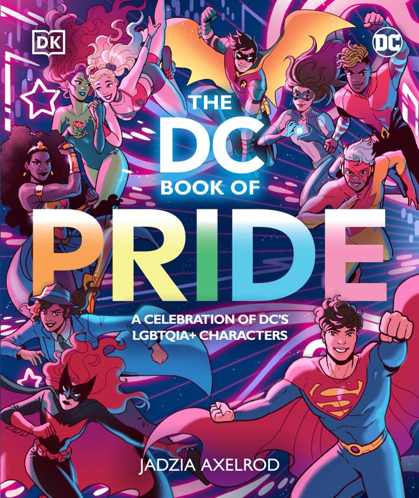 THE DC BOOK OF PRIDE by Jadzia Axelrod
