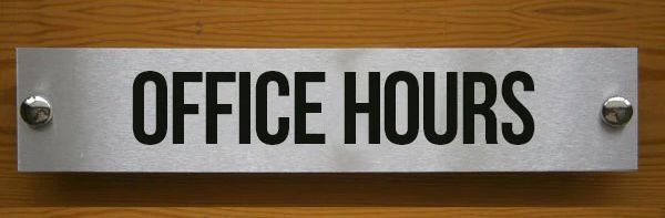 A metal sign that says "OFFICE HOURS" bolted to a wood panel.