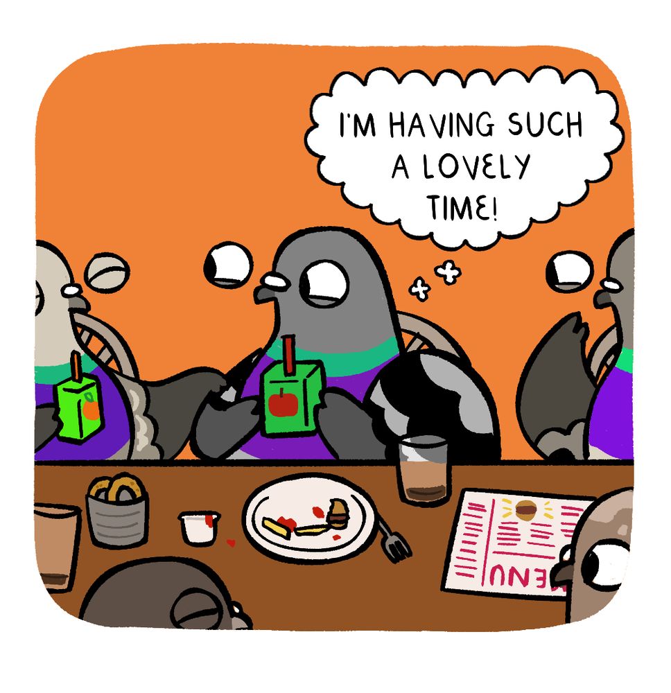 a panel preview of a comic. several pigeons sit around a table, holding juiceboxes, with a menu and remnants of food and drink. the centre pigeon happily thinks "i'm having such a lovely time!"