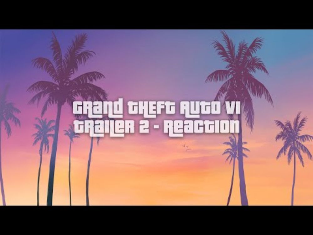 GTA VI Trailer 2 Reaction - WHAT THE ..?!