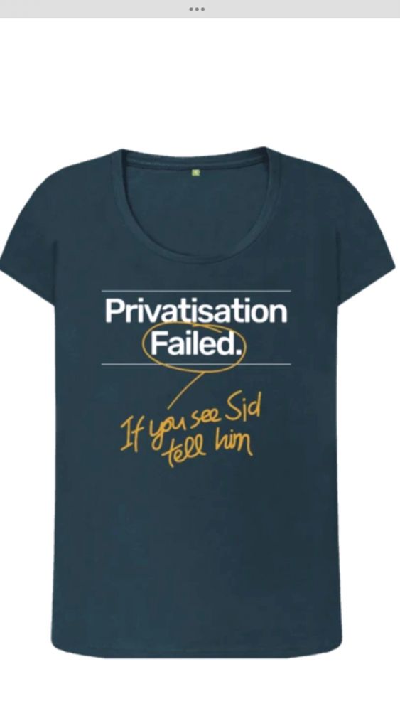 Black T-shirt with the slogan ‘Privatisation failed – If you see Sid tell him