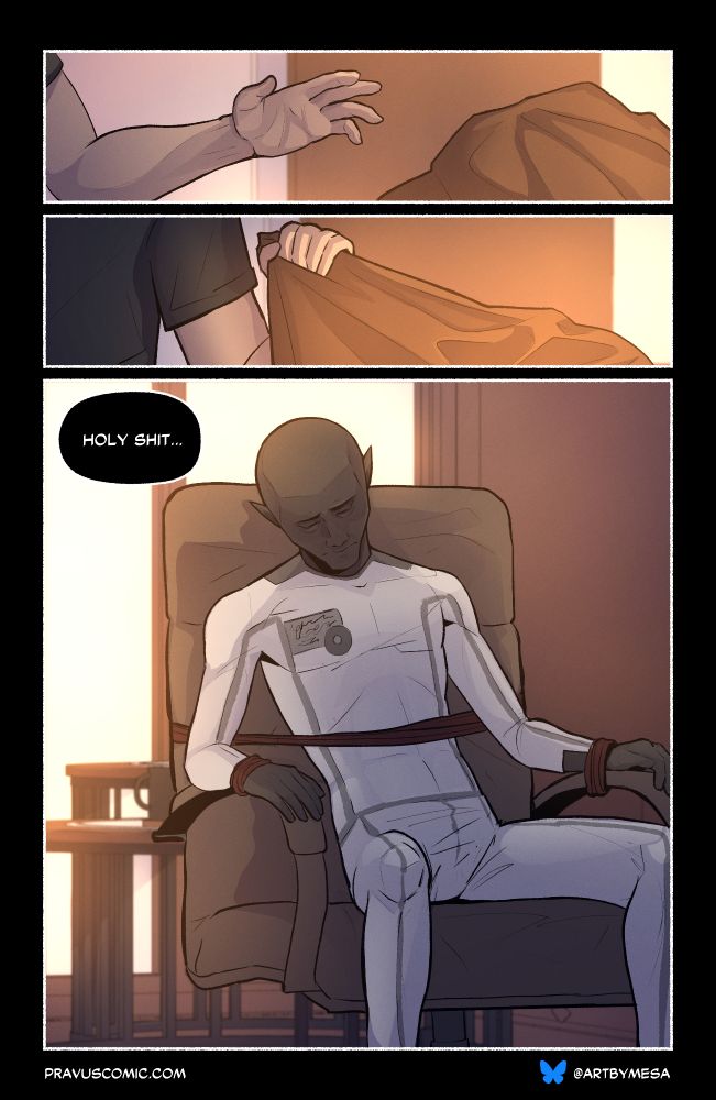 Page 4, Panel 1:
The blonde reaches toward the bag hesitantly.

Page 4, Panel 2:
He pulls at the bag.

Page 4, Panel 3:
The figure sits in the chair, eyes closed. He’s wearing a white outfit with grey striping and some kind of tag, almost like an identification card, on the right side of his chest. In almost every physical quality beyond perhaps being a little more thin, it looks like Pravus.

“Holy shit…”
