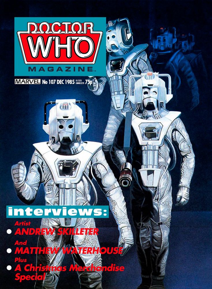 A photoshopped alternate cover to issue 107 of Doctor Who Magazine. The cover features a painting of 1980s style Cybermen emerging from the darkness, with the Cyber-Leader at the front, his right hand raised in a clenched fist. The magazine's logo sits in the top left corner, and text in the lower left corner highlights the magazine's features, such as interviews with cover artist Andrew Skilleter and companion Matthew Waterhouse.
