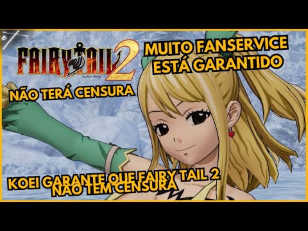 Fairy Tail 2 Não Terá Censura e Produtor garante muito Fanservice