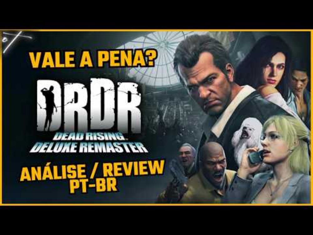 DEAD RISING DELUXE REMASTER UM CLÁSSICO MODERNIZADO | VALE A PENA? | ANÁLISE / REVIEW PT-BR