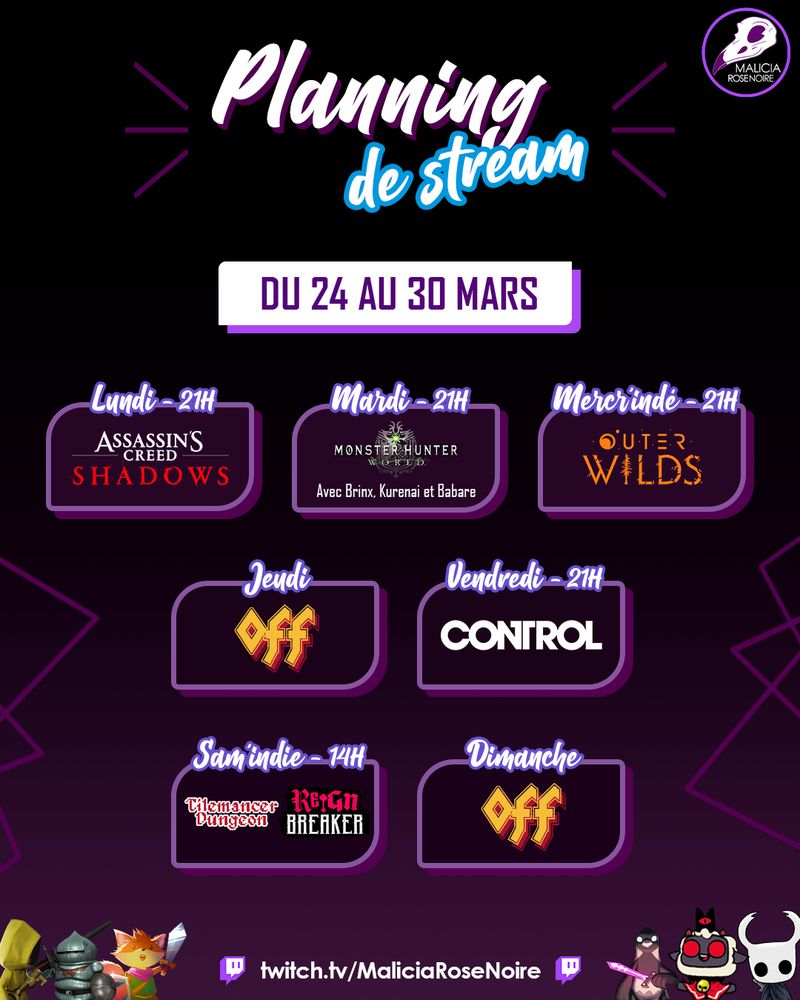 Planning de live du 24 au 30 mars :
- Lundi à 21h - Assassin's Creed Shadows
- Mardi à 21h - Monster Hunter : World
- Mercredi à 21h - Outer Wilds
- Jeudi - OFF
- Vendredi à 21h - Control
- Samedi à 14h - Tilemancer Dungeon et Reignbreaker
- Dimanche - OFF