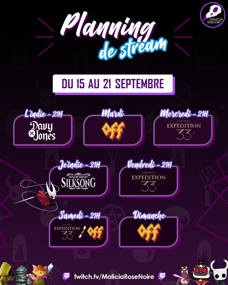 Planning de stream du 15 au 21 septembre - lundi à 21h : Davy x Jones, mardi : OFF, mercredi à 21h : Clair Obscur Expedition 33, jeudi à 21h : Silksong, vendredi à 21h : Clair Obscur Expedition 33, samedi à 21h : Clair Obscur Expedition 33 ou OFF, dimanche : OFF