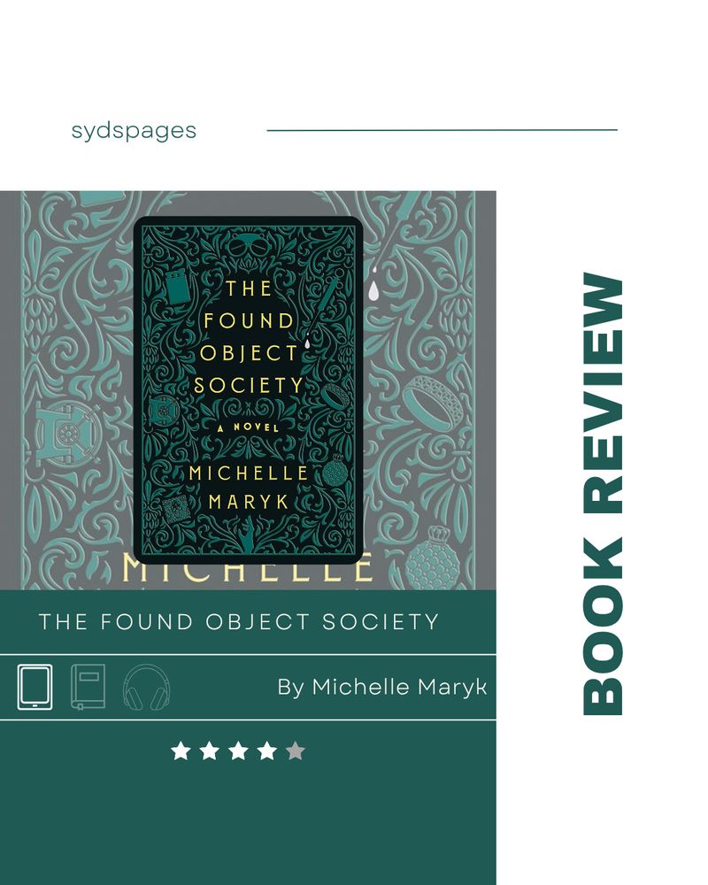 The Found Object Society by Michelle Maryk. Read on kindle. 3.5 stars out of 5