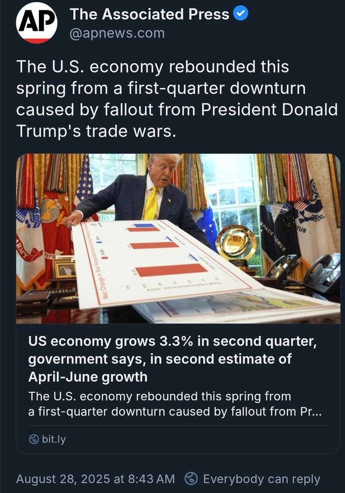AP: "The U.S. economy rebounded this spring from a first-quarter downturn caused by fallout from President Donald Trump's trade wars."

Second headline: "US economy grows 3.3% in s3cond quarter, government says, in second estimate of April-June growth."