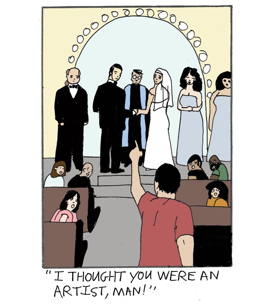 comic by brad neely @bradneely.bsky.social 
picture is a wedding where a figure in the guest seating area is standing and pointing, disrupting the wedding ceremony with the caption "I THOUGHT YOU WERE AN ARTIST, MAN!"