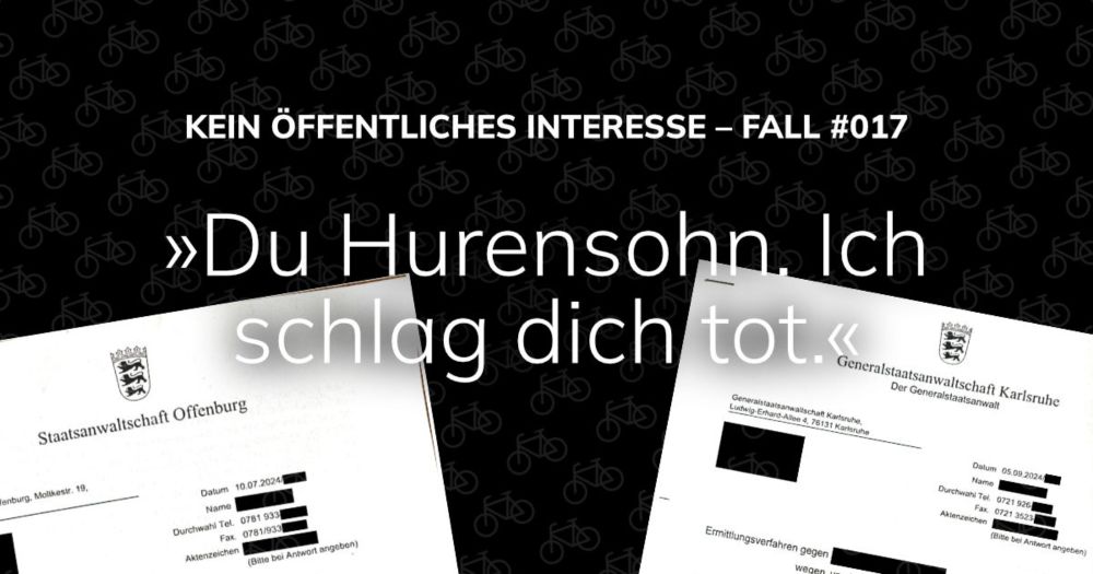 Fall #017 „»Du Hurensohn. Ich schlag dich tot.«“ | Kein Öffentliches Interesse