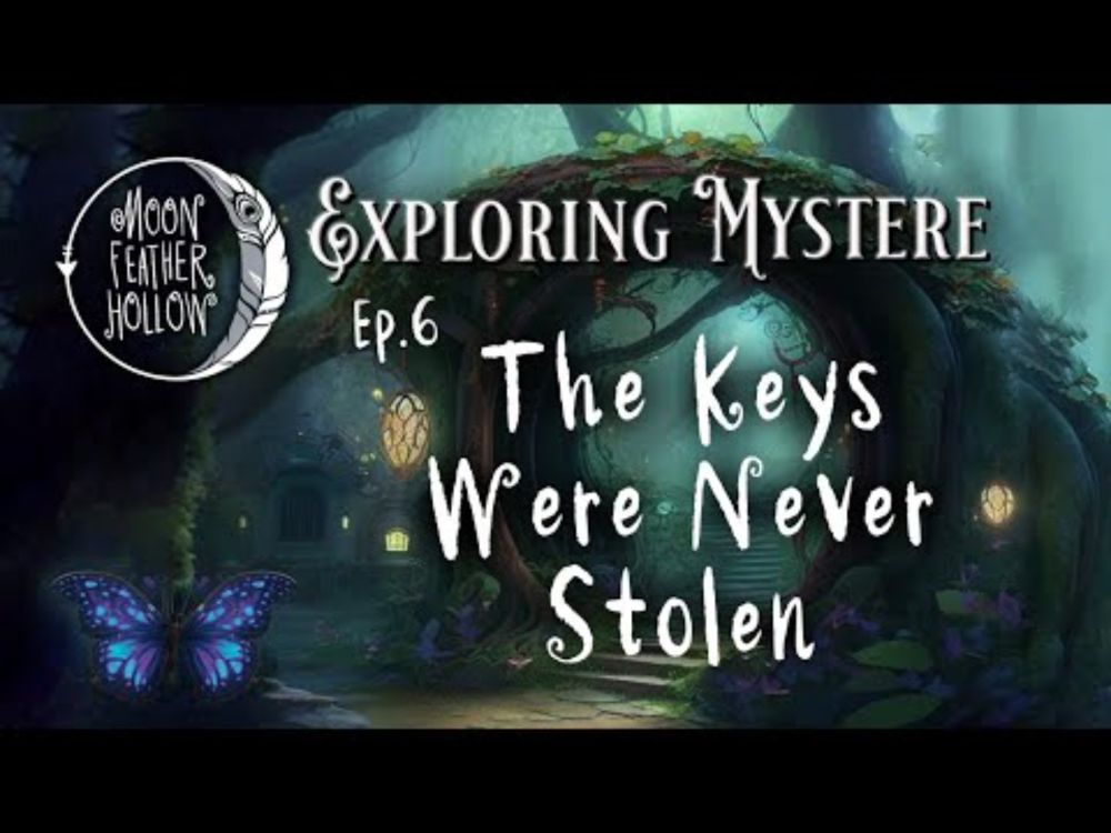 Exploring Mystère | Ep.6 The Keys Were Never Stolen