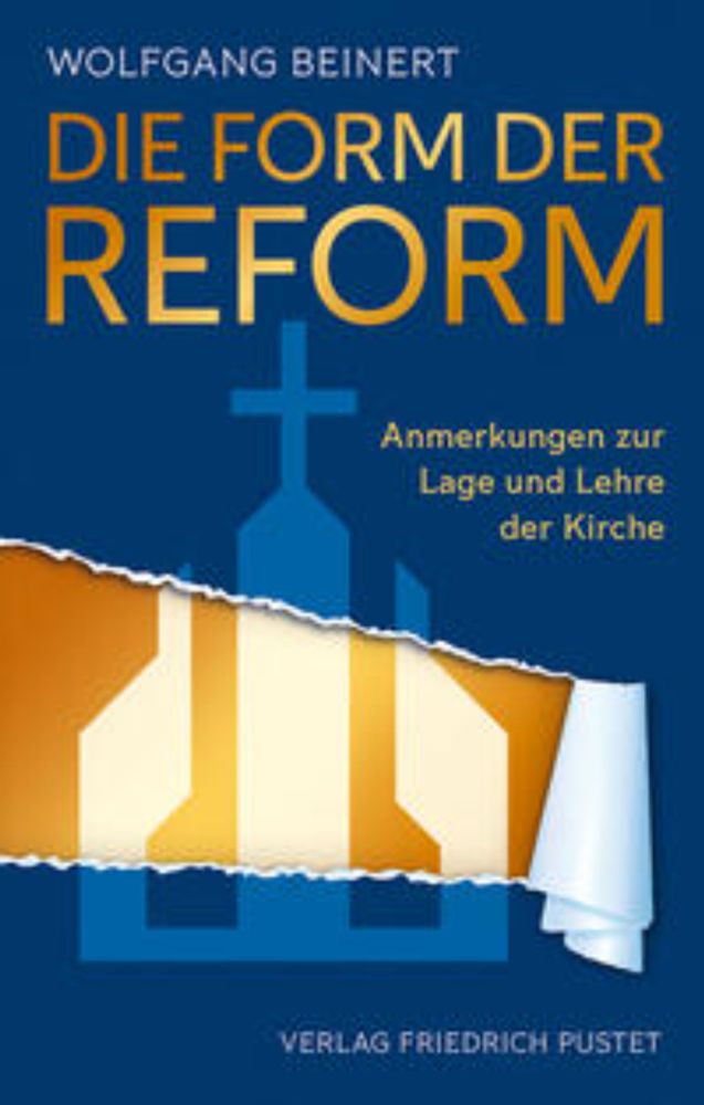 Die Form der Reform von Wolfgang Beinert (kartoniertes Buch)