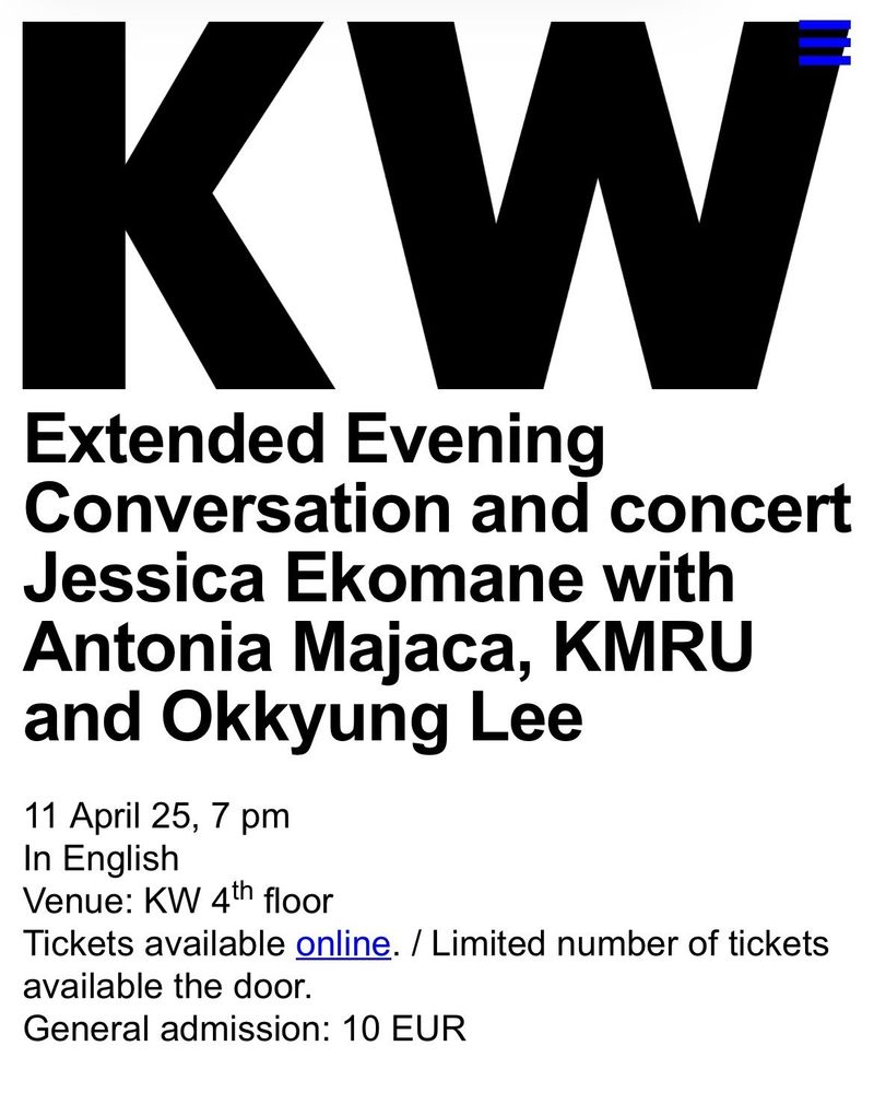 Website screenshot for an extended evening conversation and concert featuring Jessica Ekomane, Antonia Majaca, KMRU, and Okkyung Lee. Scheduled for April 11 at 7 PM, held in English at KW's 4th floor in Berlin. General admission 10 eur.
