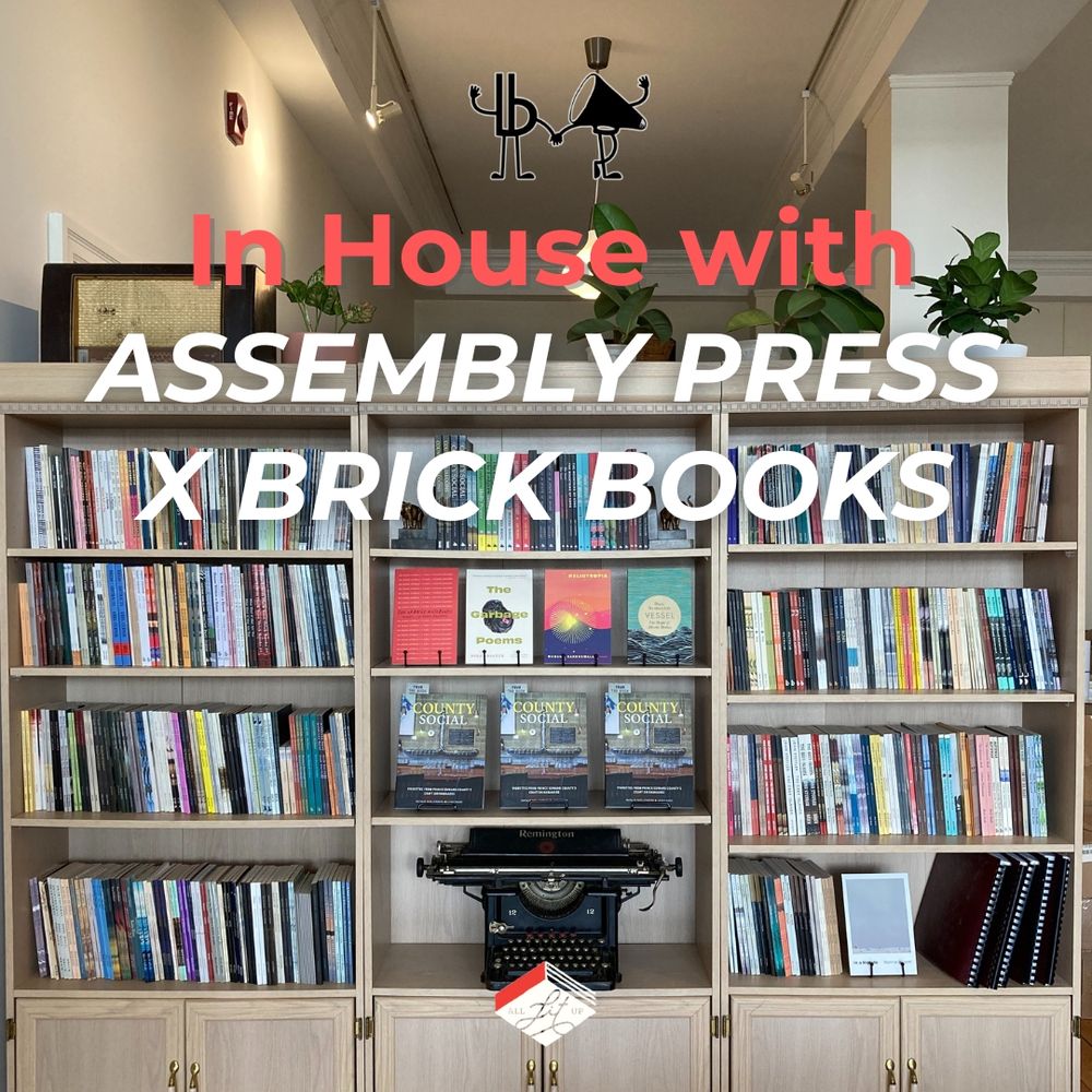 A graphic labelled "In House with Assembly Press" featuring the two presses logos at the top. The text is overlaid on a photo of a bookshelf lined with books in the Assembly Press office.