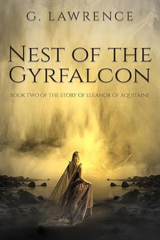 Amazon.com: Nest of the Gyrfalcon: Book Two of the Story of Eleanor of Aquitaine (The Heirs of Anarchy 6) eBook : Lawrence, G. , Design Studio, Betibup33: Kindle Store