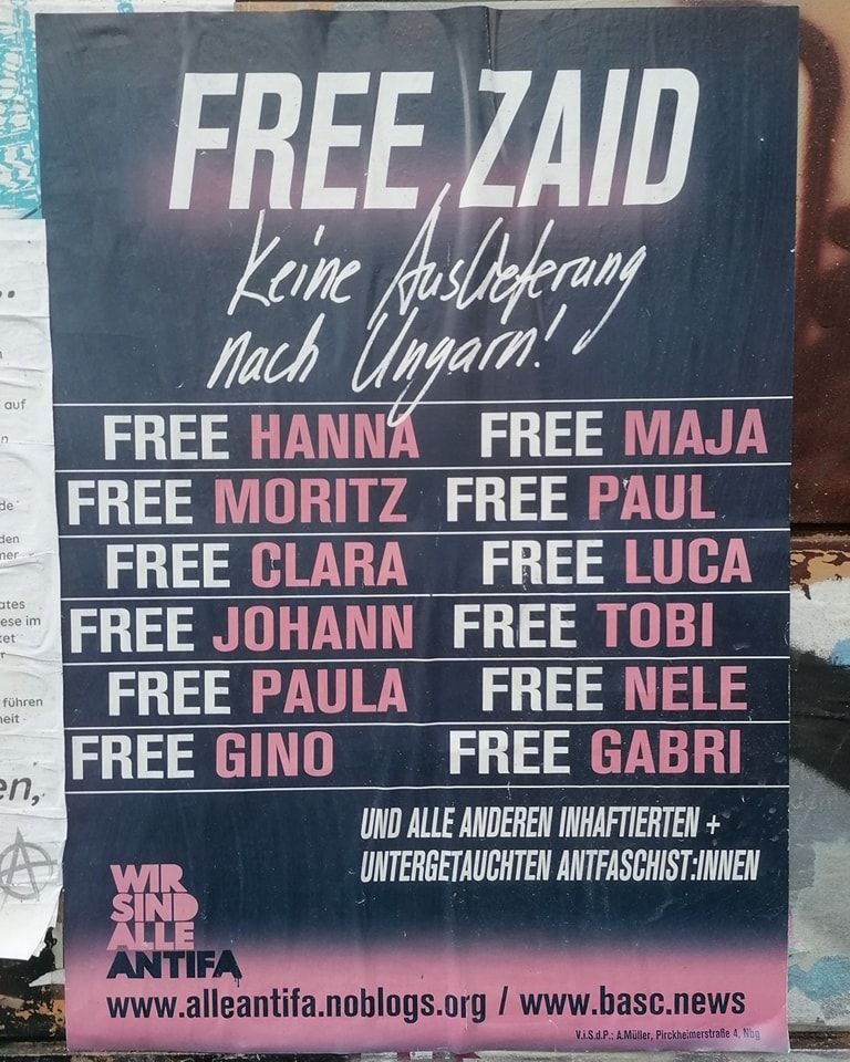 Free Zaid - Keine Auslieferung nach Ungarn!

2025

#freezaid #freehanna #freemaja #freemoritz #freepaul #freeclara #freeluca #freejohann #freetobi #freepaula #freenele #freegino #freegabri