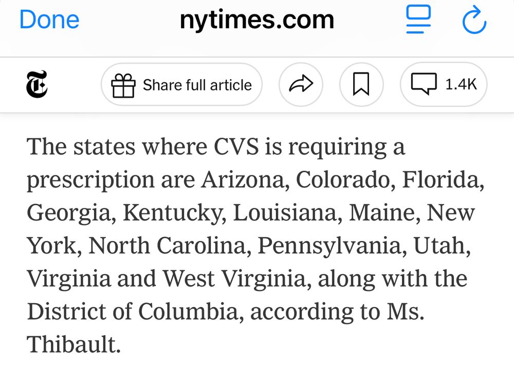CVS is requiring a prescription are Arizona, Colorado, Florida, Georgia, Kentucky, Louisiana, Maine, New York, North Carolina, Pennsylvania, Utah, Virginia and West Virginia, and D.C. 