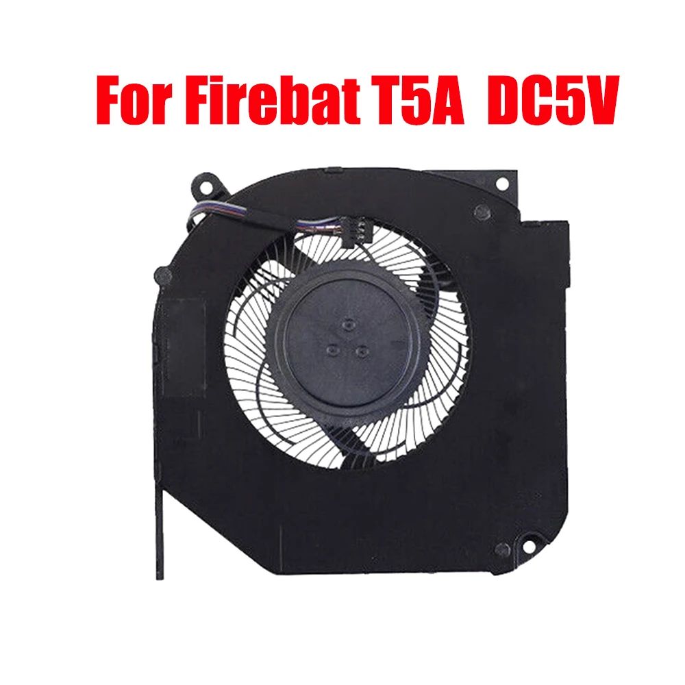 Laptop CPU Fan For Firebat T5A T5A-5R24 T5A-6R56 T5A-6R0216F8 T6A T6A-6R26 T6A-6R7A T6A-6R7B DC5V 2.50W New