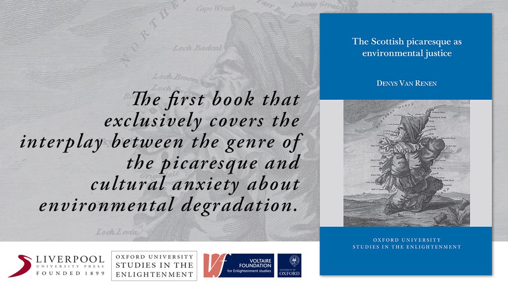 This promotional image features the book 'The Scottish Picaresque as Environmental Justice' by Denys Van Renen. The book cover is displayed on the right, with a blue background and a historical black-and-white illustration of Scotland depicted as a man in ragged clothing. On the left, a book description reads: "The first book that exclusively covers the interplay between the genre of the picaresque and cultural anxiety about environmental degradation."

At the bottom, logos for Liverpool University Press, Oxford University Studies in the Enlightenment, and the Voltaire Foundation are arranged in a row. The background consists of a faded, enlarged version of the historical illustration from the book cover.