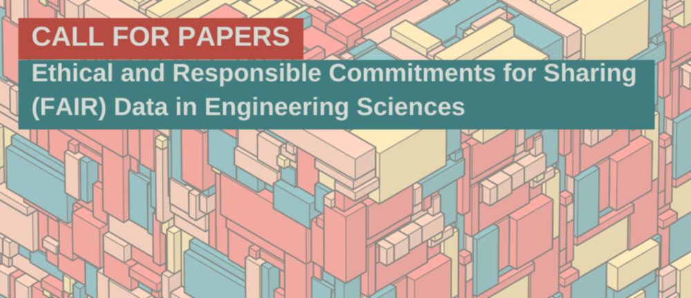 Call for Papers: Ethical and Responsible Commitments for Sharing (FAIR) Data in Engineering Sciences