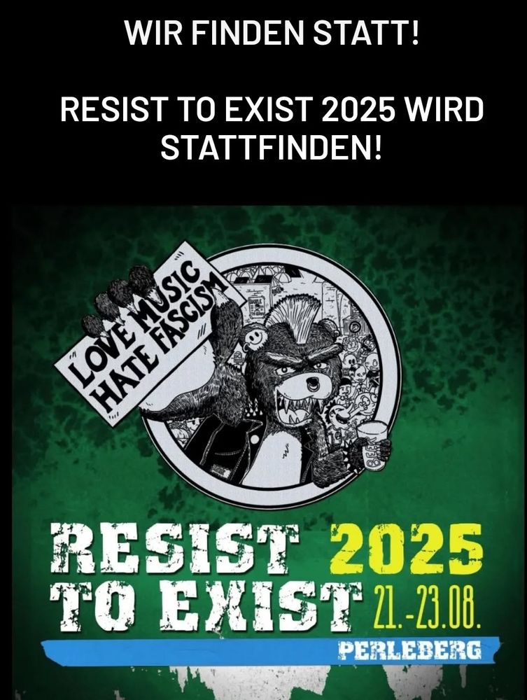 Flyer des Resist to Exist Festivals mit dem Datum, 21.-23.08.2025. Der Ort ist Perleberg. Ein Bär mit Iro und Lederjacke hält ein Plakat mit "Love Music hate fascism" hoch.