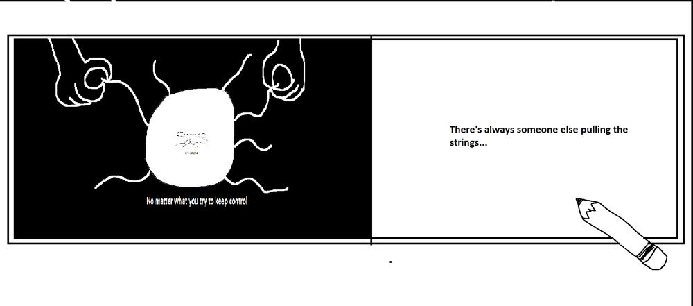 There's always someone else pulling the strings