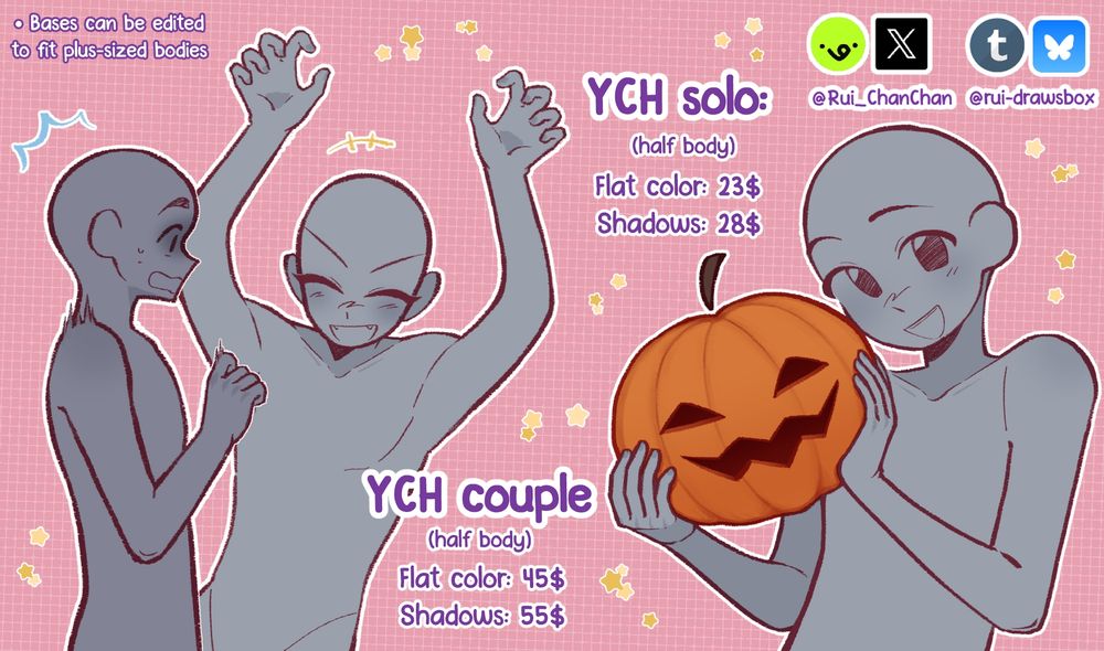 YCH solo (half body holding a pumpkin and smiling)
Flat color: 23$
Shadows: 28$

YCH couple (one scaring/surprising the other, half body)
Flat color: 45$
Shadows: 55$