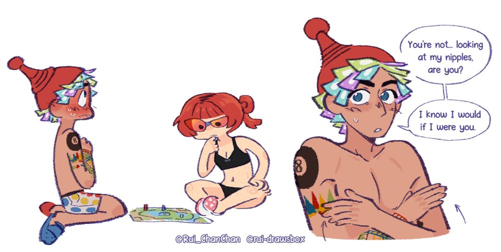 parker and MC playing a board game on their 'beachwear' (underwear)
parker, covering his nipples: "You're not... looking at my nipples, are you? I know I would if I were you.