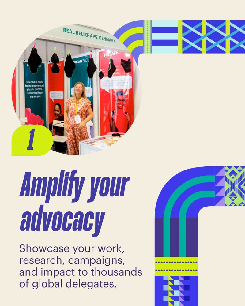Cream background with a circular shape contaning a picture of a person from the "Real relief aps Denmark" organization standing at a colorful exhibit booth. A lime badge with the number “1” appears beside it. Purple headline reads: “Amplify your advocacy,” followed by text: “Showcase your work, research, campaigns, and impact to thousands of global delegates.” The design features curved, patterned stripes in blue, teal, and green inspired by Narrm’s Indigenous motifs.
