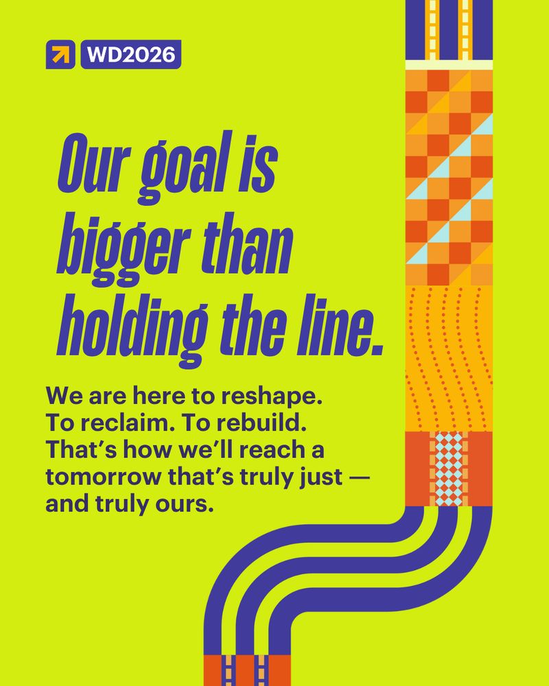 A bright lime green background featuring bold indigo text with the WD2026 logo in the top left corner. The headline reads: “Our goal is bigger than holding the line.” The design is intersected by a large indigo and orange arrow with interwoven sections of orange, red, mint, and white squares and lines. These weave patterns and those with red dots and dotted circles represent Narrm patterns.